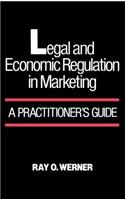 Legal and Economic Regulation in Marketing