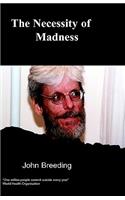 Necessity of Madness