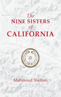 Nine Sisters of California