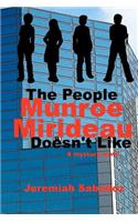 The People Munroe Mirideau Doesn't Like
