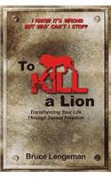 To Kill a Lion