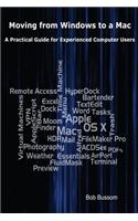 Moving from Windows to a Mac: A Practical Guide for Experienced Computer Users