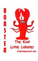 Bobster the Kind Little Lobster