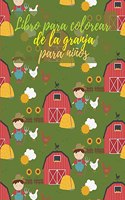 Libro para colorear de la granja para niños: Un hermoso y educativo libro para colorear para niños con animales de granja y mucho más!