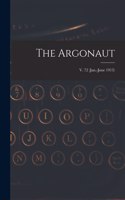 The Argonaut; v. 72 (Jan.-June 1913)