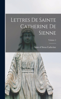 Lettres de Sainte Catherine de Sienne; Volume 2