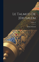 Talmud De Jérusalem; Volume 6