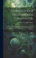 Lehrbuch Der Technischen Gasanalyse