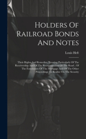 Holders Of Railroad Bonds And Notes