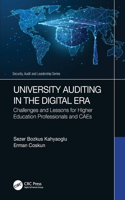 University Auditing in the Digital Era: Challenges and Lessons for Higher Education Professionals and Caes