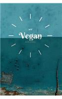 My Vegan Recipe Journal: My Best Recipes Blank Recipe Book to Write In - Blank Cookbook, Vegan Journal for Personalized Recipes -Blank Recipe Notebook and Recipe Organizer.