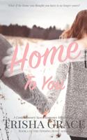 Home To You
