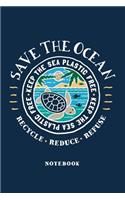 Save The Ocean Notebook. Blank Lined Journal for Writing and Note Taking.