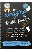 An Amazing Math Teacher Hard to Find Difficult to Part With & Impossible to Forget