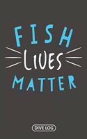 Fish Lives Matter