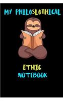 My Philoslothical Ethic Notebook