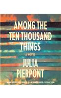 Among the Ten Thousand Things