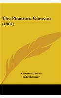 The Phantom Caravan (1901): (English)