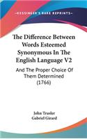 The Difference Between Words Esteemed Synonymous in the English Language V2