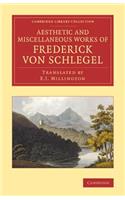 Aesthetic and Miscellaneous Works of Frederick Von Schlegel