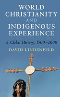 World Christianity and Indigenous Experience