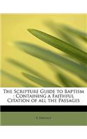 The Scripture Guide to Baptism