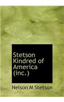Stetson Kindred of America (Inc.)