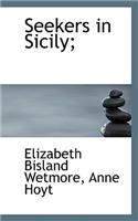 Seekers in Sicily;: (English)