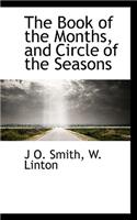 The Book of the Months, and Circle of the Seasons