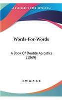 Words-For-Words: A Book Of Double Acrostics (1869)(English)