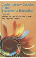 Contemporary Debates in the Sociology of Education