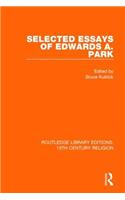Selected Essays of Edwards A. Park