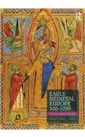 Early Medieval Europe 300–1050