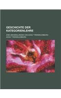 Geschichte Der Kategorienlehre; Zwei Abhandlungen Von Adolf Trendelenburg