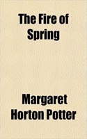 The Fire of Spring