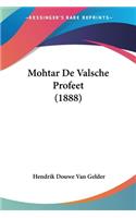 Mohtar De Valsche Profeet (1888)