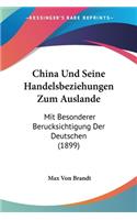 China Und Seine Handelsbeziehungen Zum Auslande