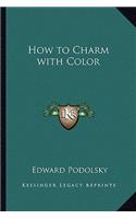 How to Charm with Color