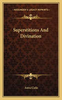 Superstitions and Divination