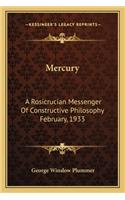 Mercury: A Rosicrucian Messenger Of Constructive Philosophy February, 1933(English)