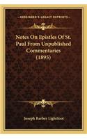 Notes On Epistles Of St. Paul From Unpublished Commentaries (1895): (English)