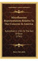 Miscellaneous Representations Relative To Our Concerns In America