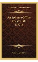 Epitome of the Priestly Life (1921)