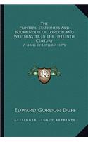 Printers, Stationers and Bookbinders of London and Westminster in the Fifteenth Century