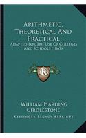 Arithmetic, Theoretical and Practical