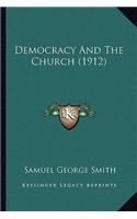 Democracy And The Church (1912)