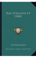 Han D'Islande V1 (1868)