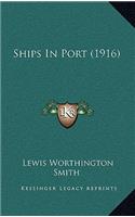 Ships In Port (1916)