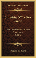 Catholicity Of The New Church