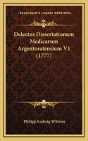 Delectus Dissertationum Medicarum Argentoratensium V1 (1777)